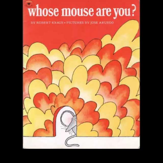 whose mouse are you?