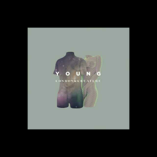 Cosmos &Creature-Young