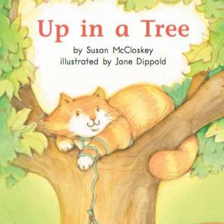 100个儿童英文故事集之Book 34 “Up In A Tree”