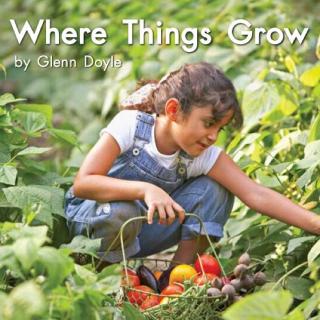 100个儿童英文故事集之Book 25 “Where Things Grow”