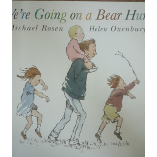 We're going on a bear hunt.