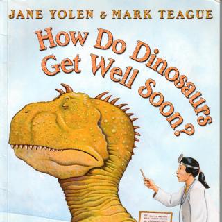 How Do Dinosaurs Get Well Soon?