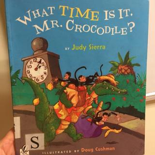 What Time Is It Mr. Crocodile？