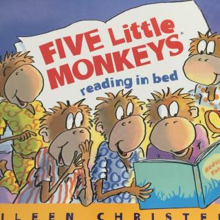 Sandy阿姨讲英文故事-双语版五只小猴子在床上读书第一部分