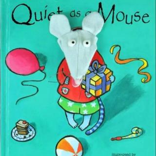 quiet as a mouse