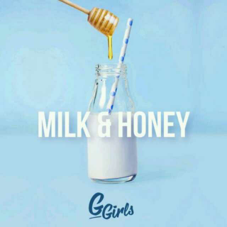 Milk & Honey――G Girls