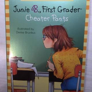 《Junie B., First Grader Cheater Pants 》 chapter 4⃣️