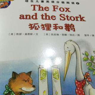 The Fox and the Stork狐狸和鹳