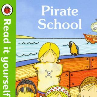 小瓢虫分级读物第二阶段 - Pirate School 美音