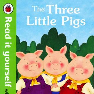 小瓢虫分级读物第二阶段 - The Three Little Pigs 英音