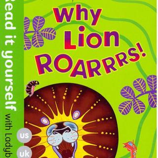小瓢虫分级读物第二阶段 - Why Lion ROARRRRS 英音
