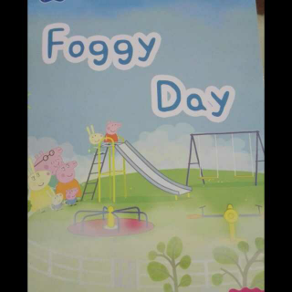 葫芦娃复述Foggy Day