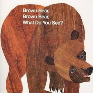 【安吉读绘本】Brown bear, brown bear, what do you see?