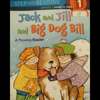 Jack and Jill and big dog Bill