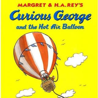 英文分级阅读绘本: 好奇的乔治21<Curious George and the Hot Air Balloon>