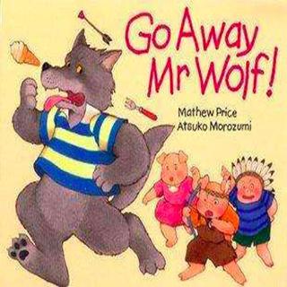 故事巴士 第三十三期：《Go Away Mr Wolf》走开，狼先生!