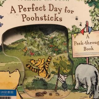 A Perfect Day for Poohsticks（玩儿小熊棍儿的完美的一天）