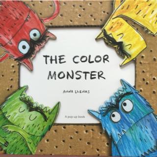 The color monster-我的情绪小怪兽（儿童情绪管理绘本-双语解读绘本）