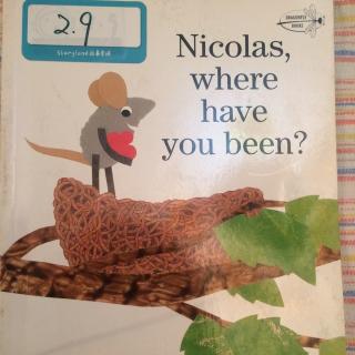 Nicolas，where have you been