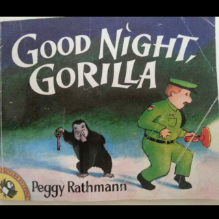 Good Night,Gorilla