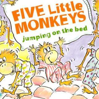 【学习小动物、数字】Five little monkeys