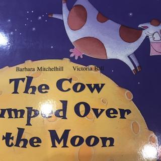 双语：The cow jumped over the moon 母牛跳过月亮
