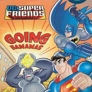 155. DC Super Friends Going Bananas (by Lynn)