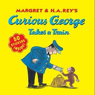 英文分级阅读绘本: 好奇的乔治23<Curious Geroge Takes a Train>