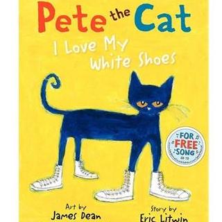 【原版】Pete The Cat I Love My White Shoes