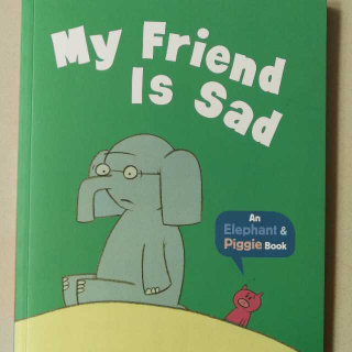 小猪和小象My   Friend    is   sad