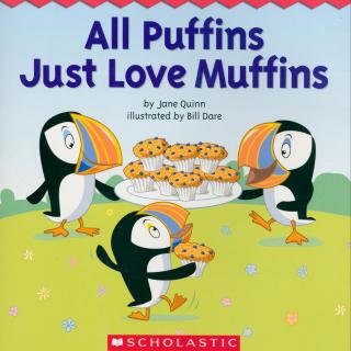 学乐绿盒Sight Word Tales -  All puffins just love muffins