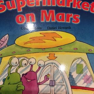 双语：Supermaket on mars 火星超市