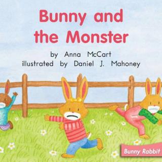 100个儿童英文故事集之Book 51 “Bunny And The Monster”