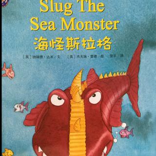 Slug the Sea Monster