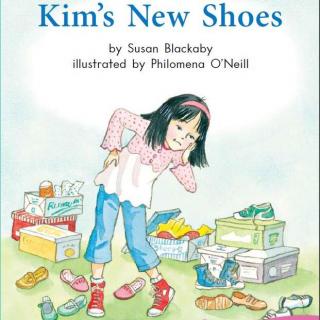 【听故事学英语】《Kim's New Shoes 奇姆的新鞋》