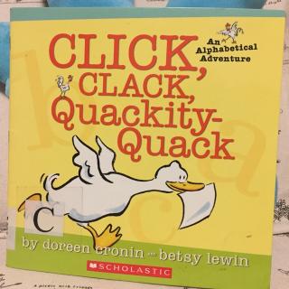 CLICK，CLACK，Quackity-Quack