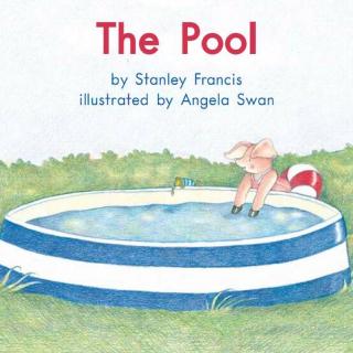 100个儿童英文故事集之Book 52 “The Pool”