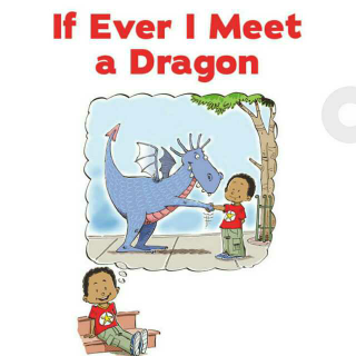 If Ever I Meet a Dragon