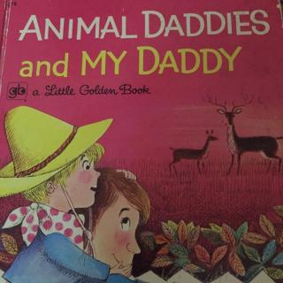 Animal daddies and my daddy