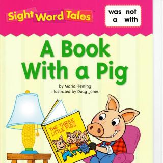 [sight word tales] A Book With a Pig