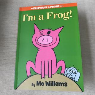 Elephant & Piggie book 1-4--I am a frog!