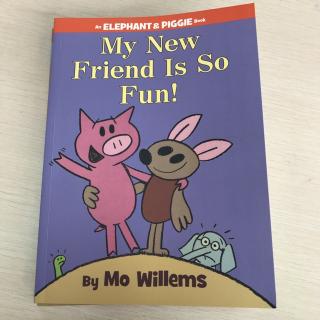 Elephant & Piggie book set 1- 9-- My new friend is so fun!