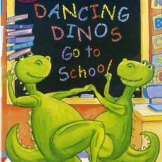 绘本34 Dancing Dinos Go To School