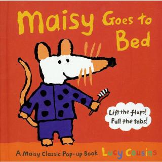 小鼠波波系列 - Maisy Goes to Bed