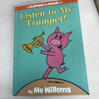 Elephant & piggie book set 2-8 Listen to my trumpet!