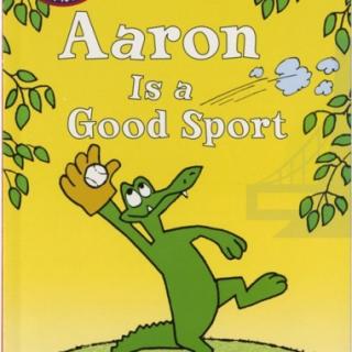 绘本36 Aaron Is a Good Sport