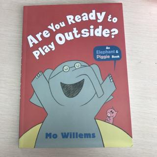 Elephant & piggie book set 3-1 Are you ready to play outside?