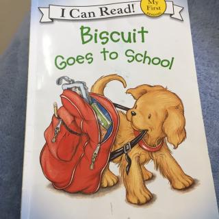 【乐乐读英文绘本】Biscuit gose to school