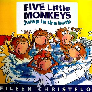 【亲子共读♥小宝篇】(五只小猴子) Five Little Monkeys Jump in the Bath