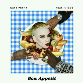 Bon Appétit――Katy Perry&Migos